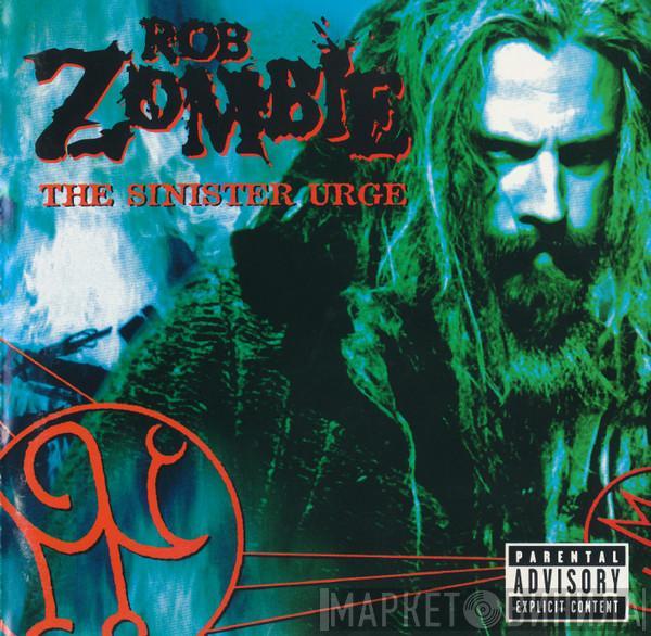  Rob Zombie  - The Sinister Urge