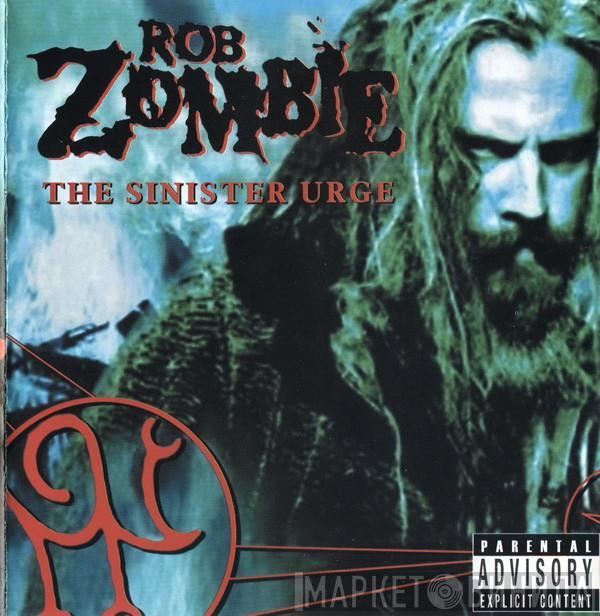  Rob Zombie  - The Sinister Urge