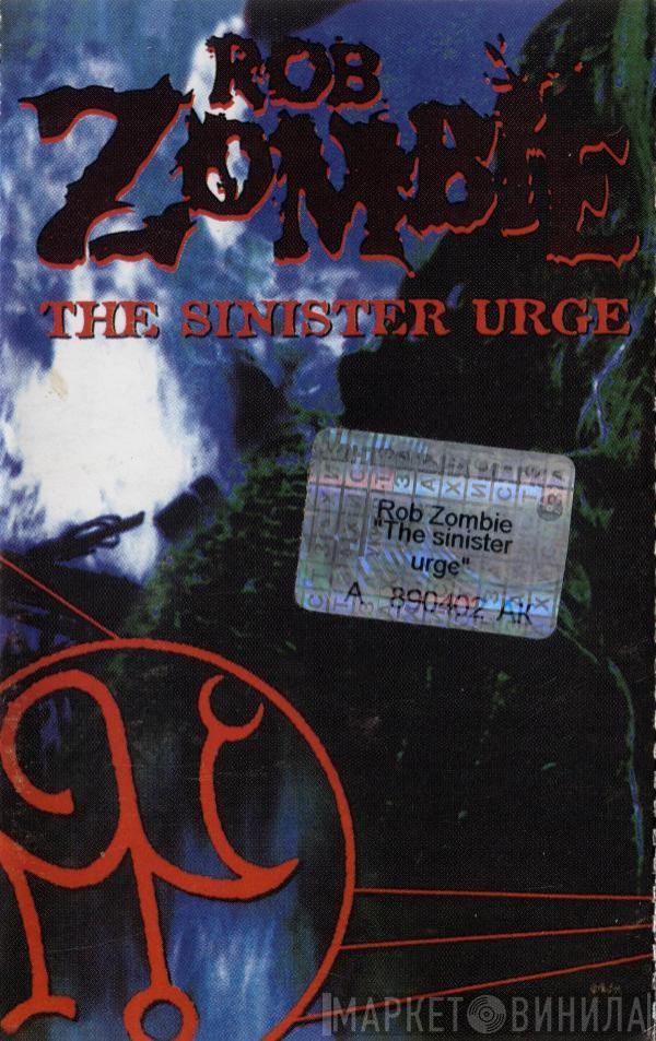 Rob Zombie  - The Sinister Urge