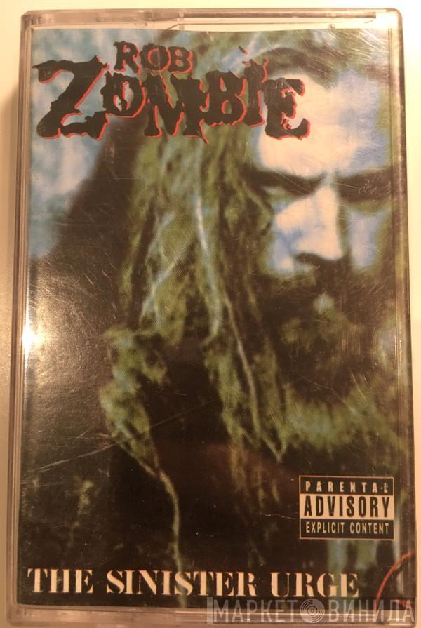  Rob Zombie  - The Sinister Urge