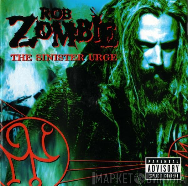  Rob Zombie  - The Sinister Urge