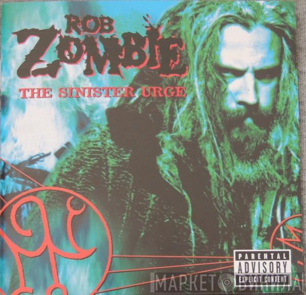  Rob Zombie  - The Sinister Urge
