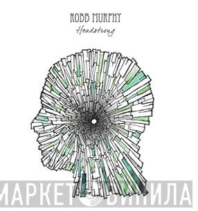 Robb Murphy - Headstrong
