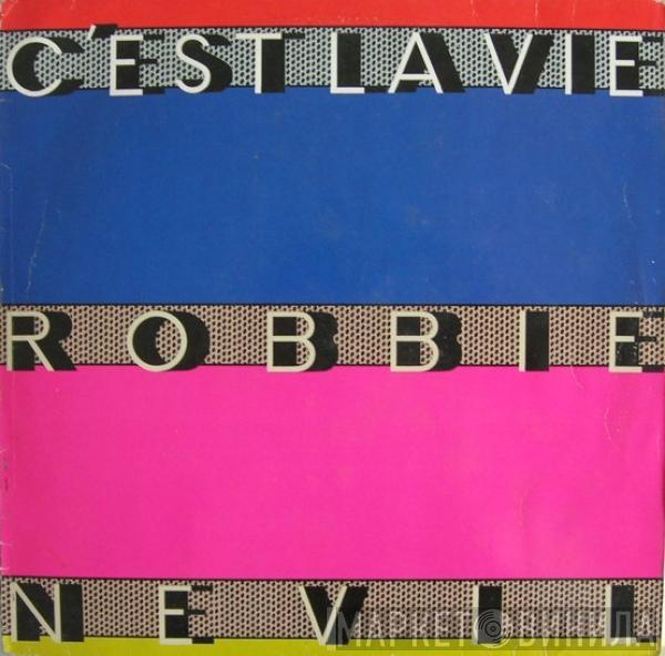 Robbie Nevil  - C'est La Vie