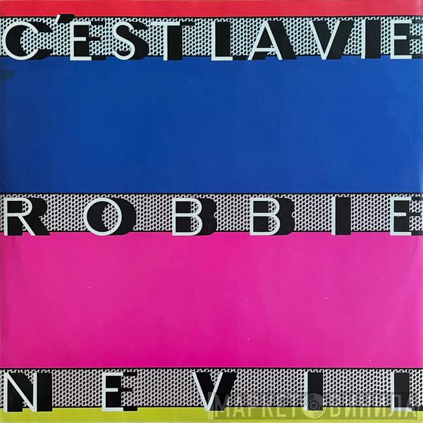 Robbie Nevil  - C'est La Vie