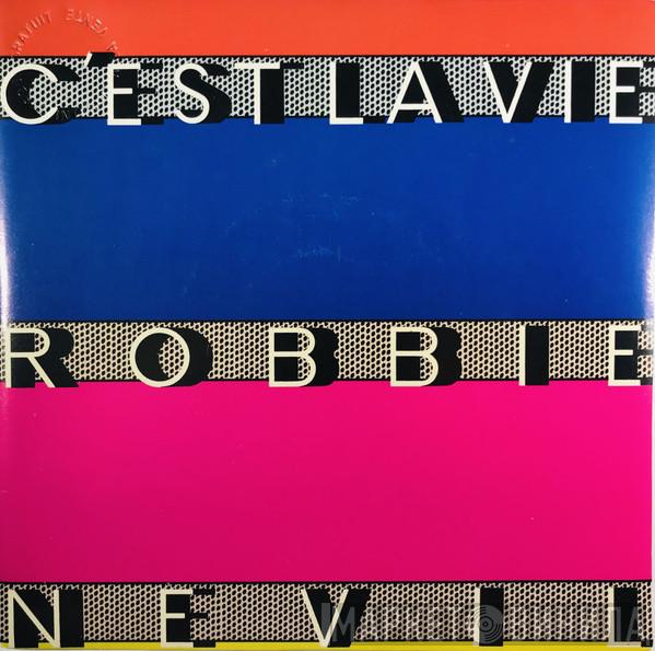  Robbie Nevil  - C'est La Vie