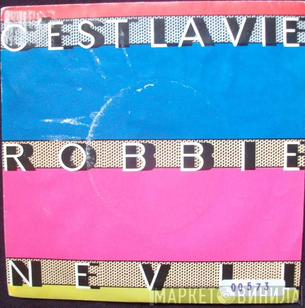  Robbie Nevil  - C'est La Vie