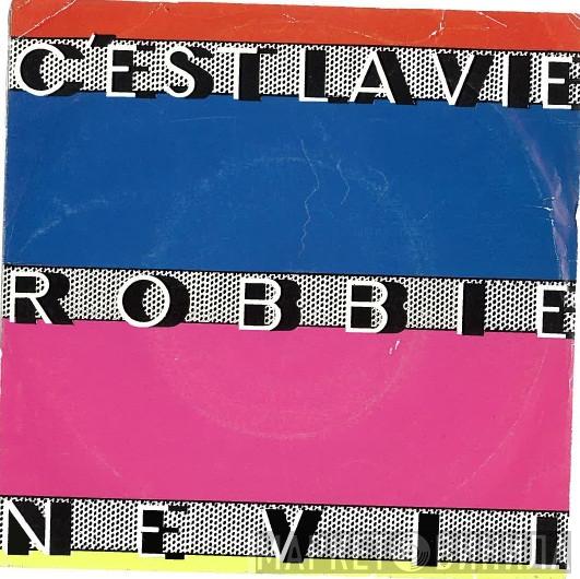  Robbie Nevil  - C'est La Vie
