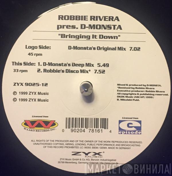 Robbie Rivera, D-Monsta - Bringing It Down