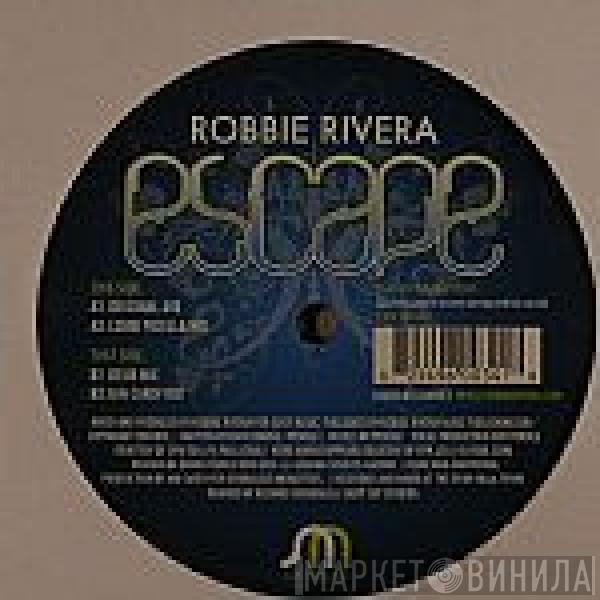 Robbie Rivera - Escape