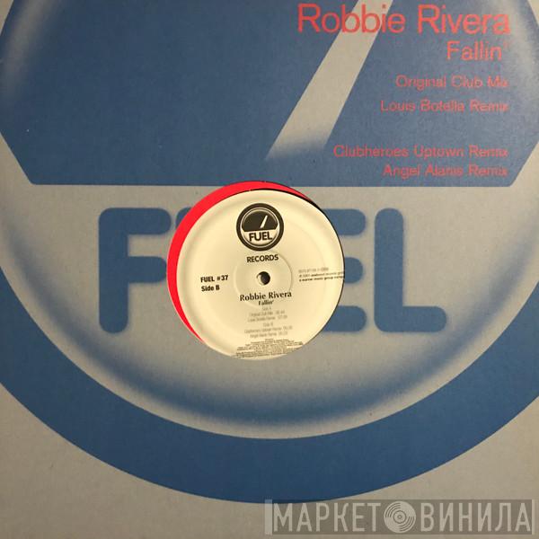 Robbie Rivera - Fallin'