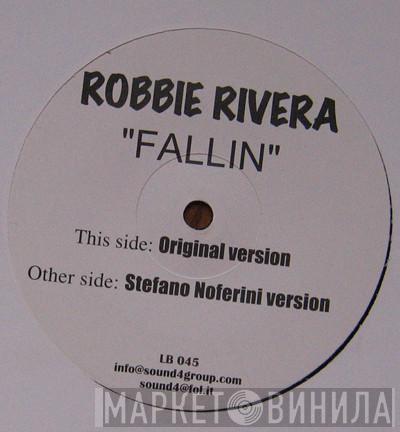 Robbie Rivera - Fallin