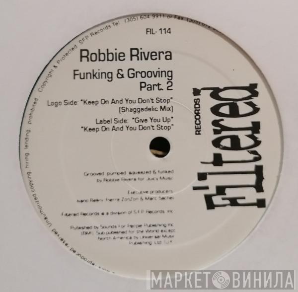  Robbie Rivera  - Funking & Grooving Part 2