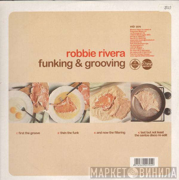 Robbie Rivera  - Funking & Grooving