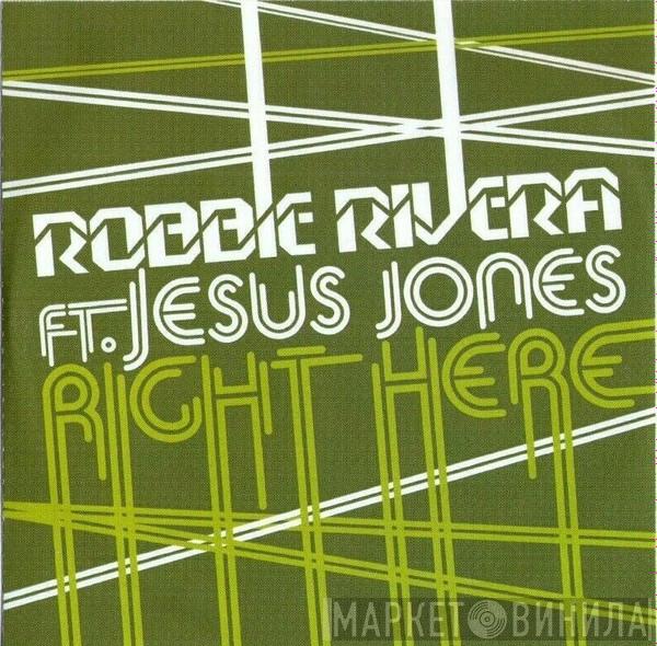Robbie Rivera - Right Here