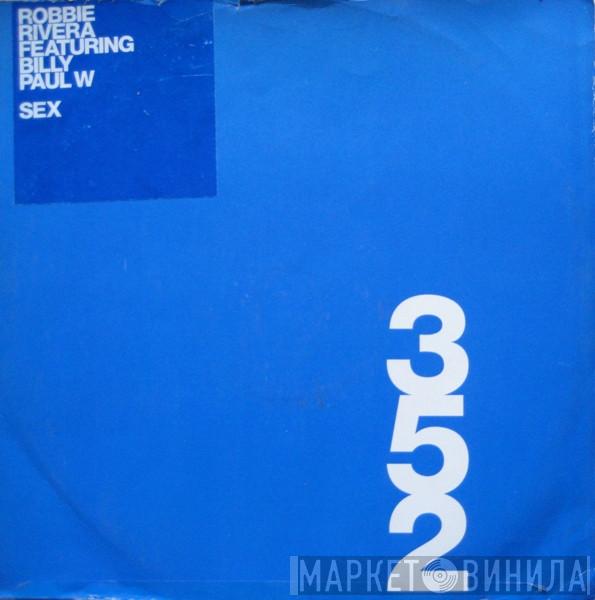 Robbie Rivera - Sex