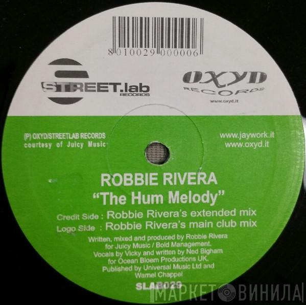  Robbie Rivera  - The Hum Melody