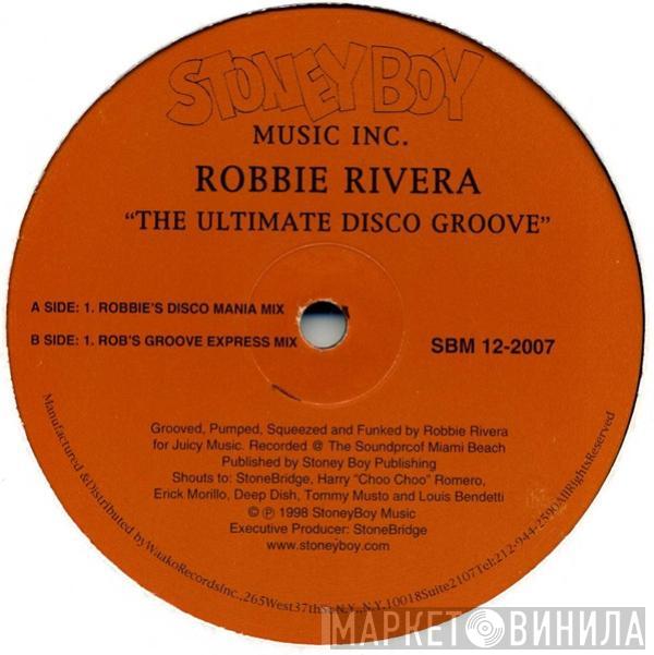  Robbie Rivera  - The Ultimate Disco Groove