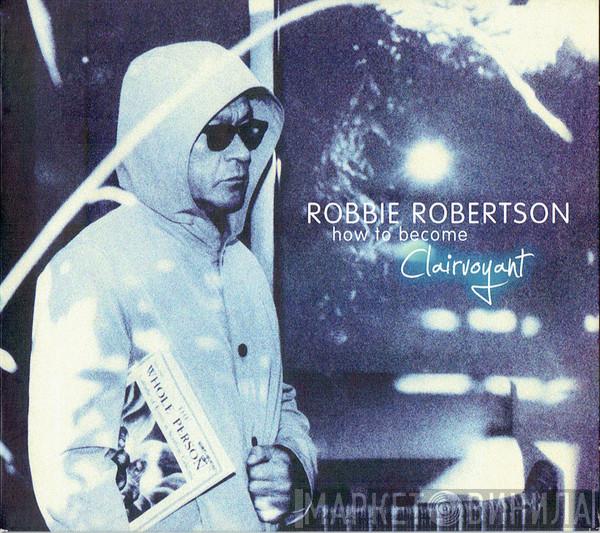  Robbie Robertson  - How To Become Clairvoyant