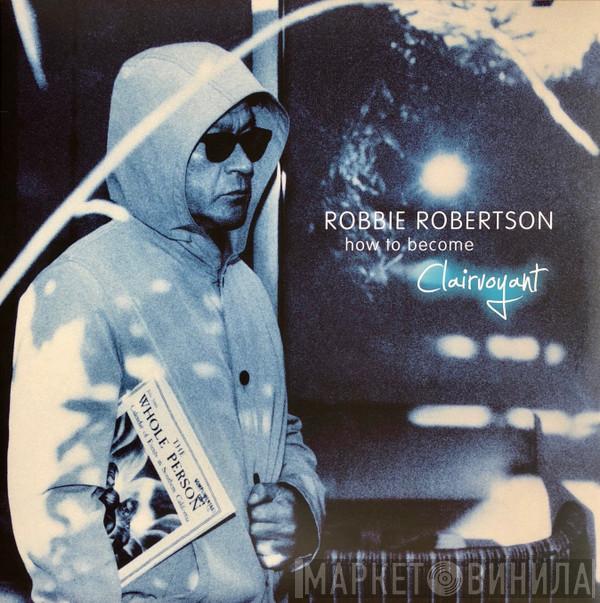  Robbie Robertson  - How To Become Clairvoyant