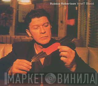 Robbie Robertson - In The Blood