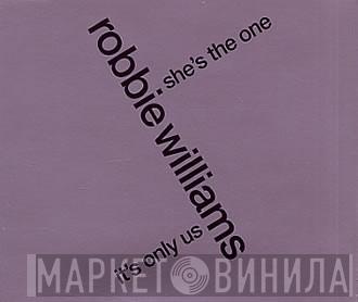  Robbie Williams  - It's Only Us / She's The One