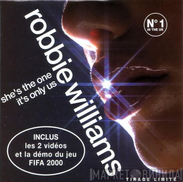  Robbie Williams  - She's The One / It's Only Us