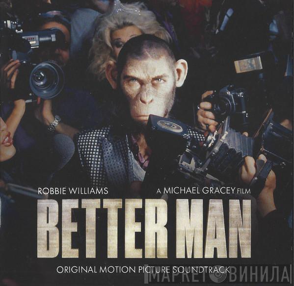 Robbie Williams - Better Man (Original Motion Picture Soundtrack)