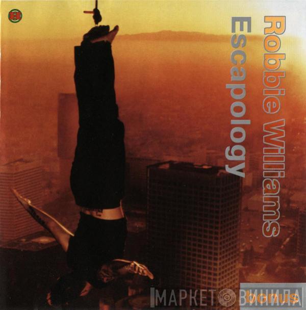  Robbie Williams  - Escapology & Bonus