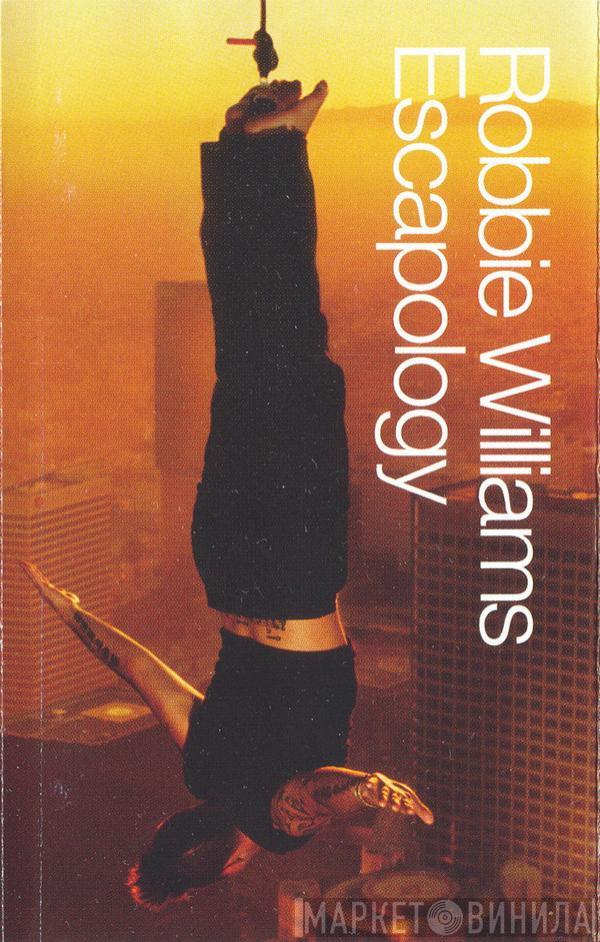  Robbie Williams  - Escapology