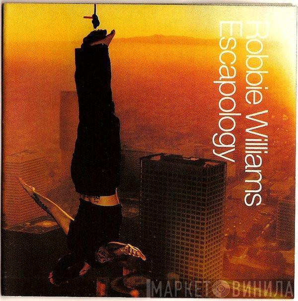  Robbie Williams  - Escapology