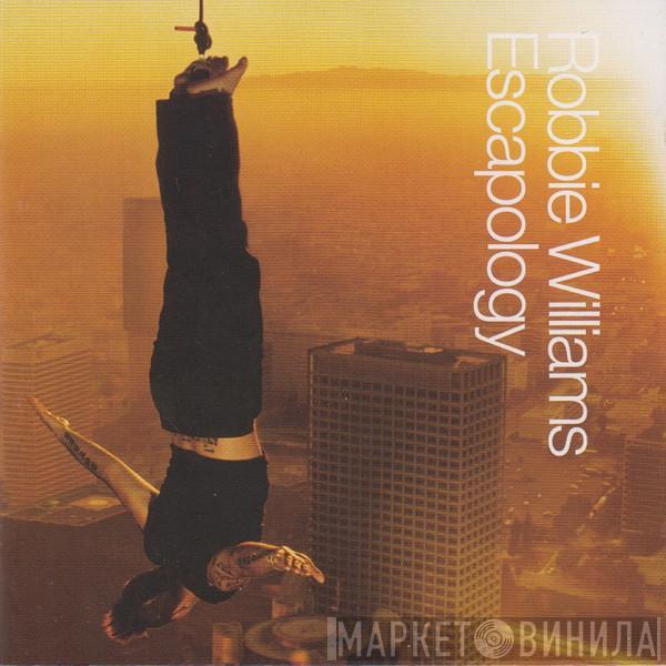Robbie Williams - Escapology