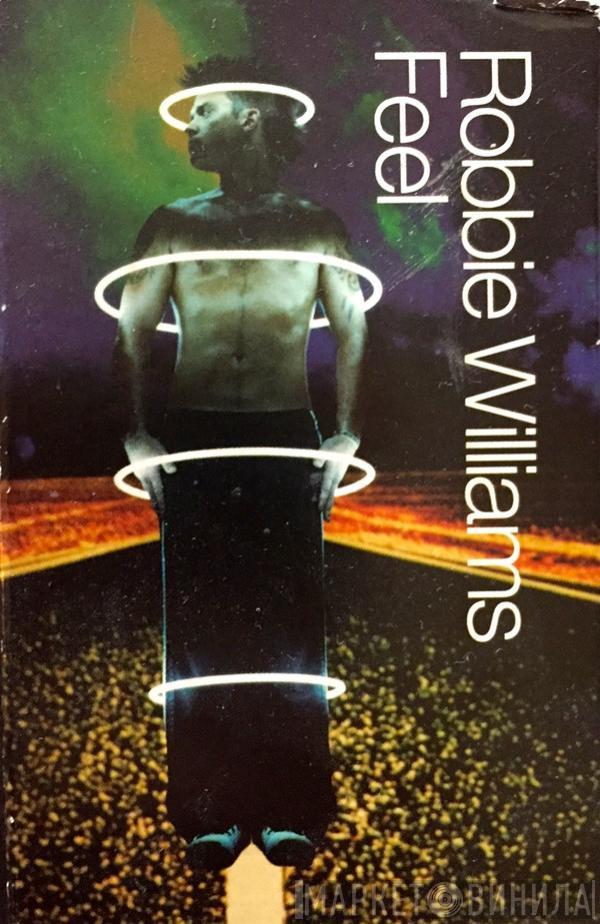 Robbie Williams - Feel