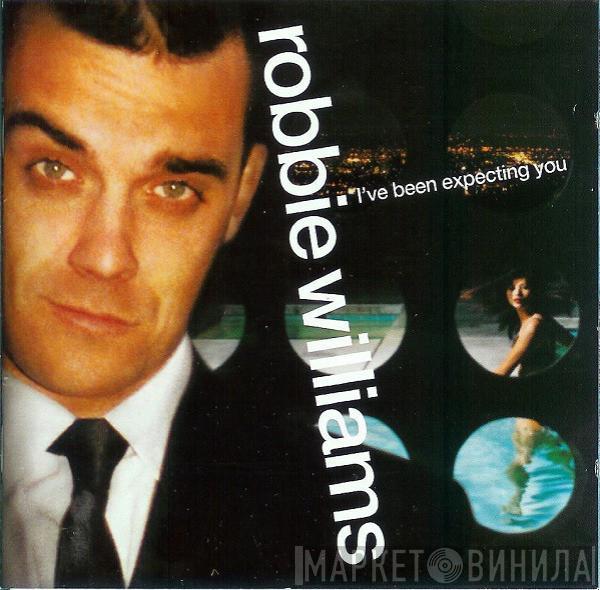  Robbie Williams  - I've Been Expecting You