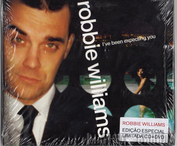  Robbie Williams  - I've Been Expecting You