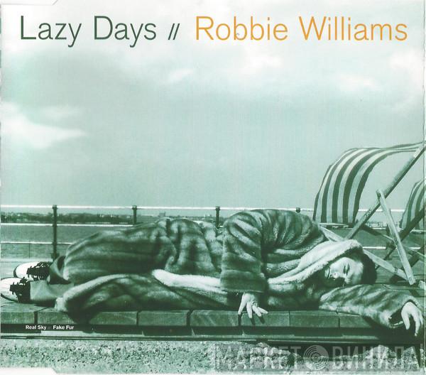 Robbie Williams - Lazy Days