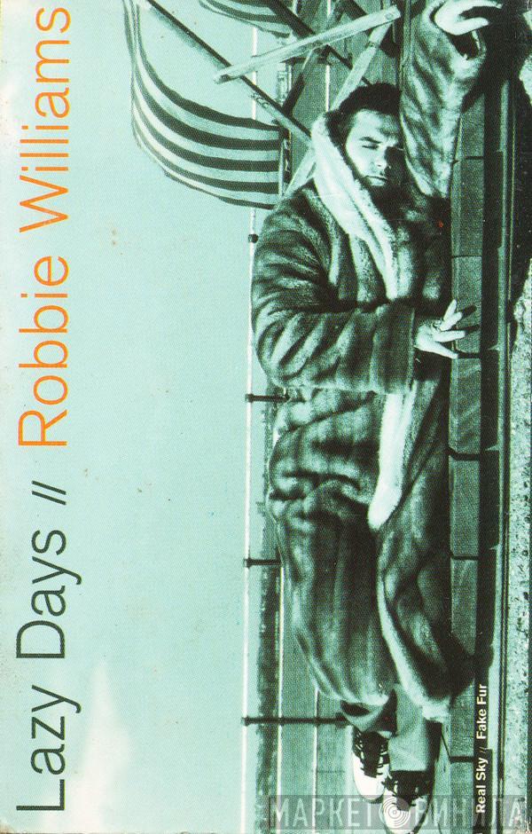  Robbie Williams  - Lazy Days