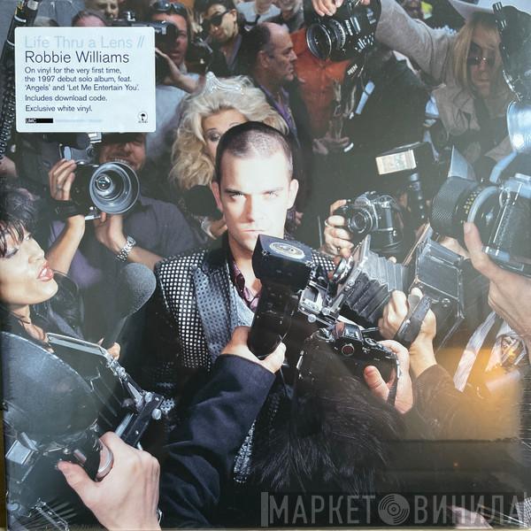  Robbie Williams  - Life Thru A Lens