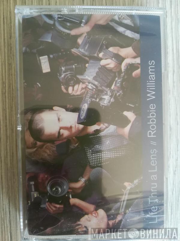  Robbie Williams  - Life Thru A Lens