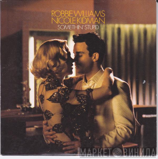 , Robbie Williams  Nicole Kidman  - Somethin' Stupid