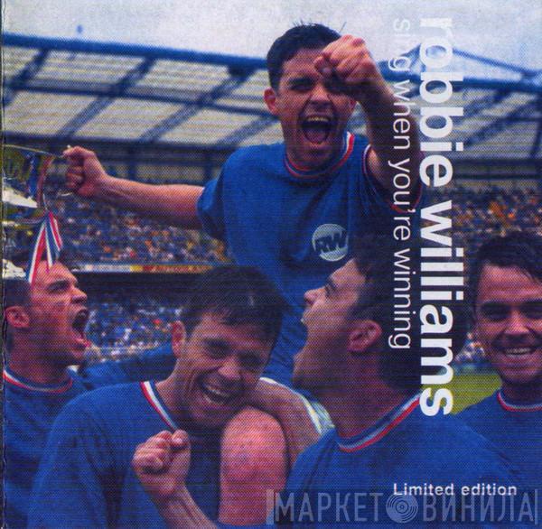 Robbie Williams  - Sing When You're Winning