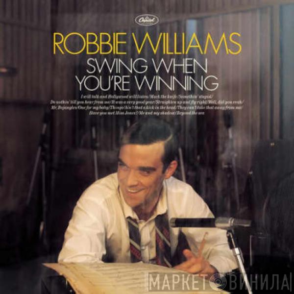  Robbie Williams  - Swing When You're Winning
