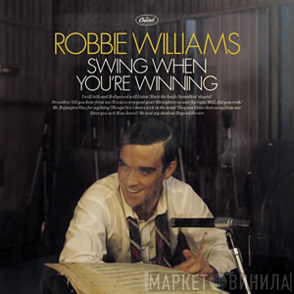 Robbie Williams  - Swing When You're Winning