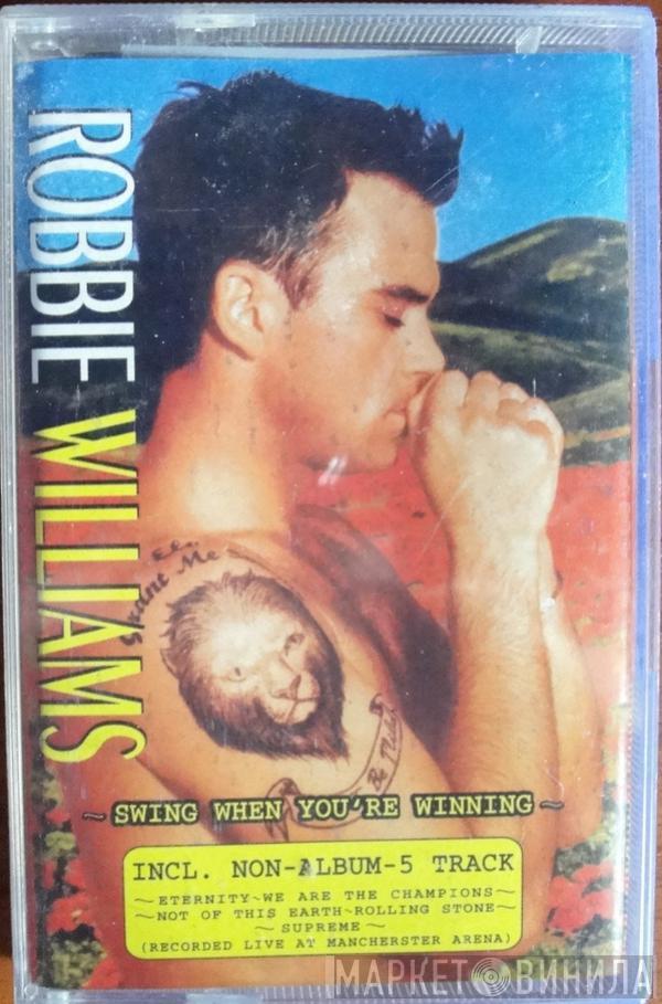  Robbie Williams  - Swing When You're Winning