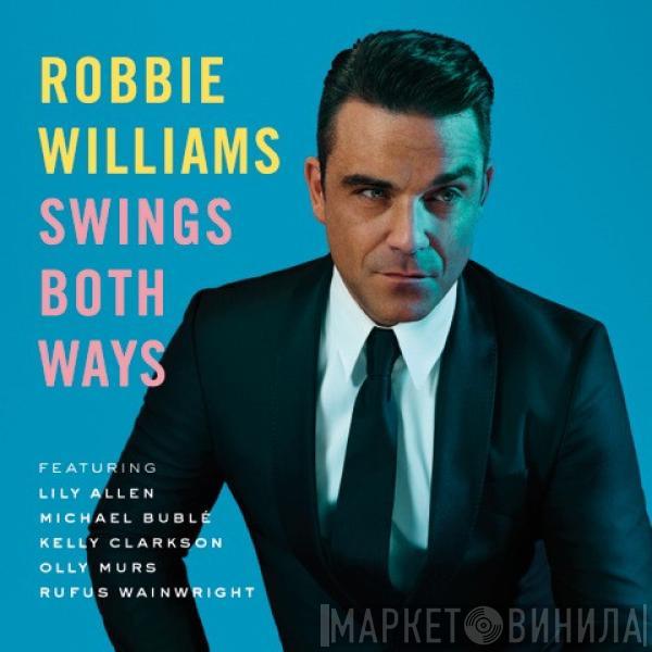 Robbie Williams - Swings Both Ways