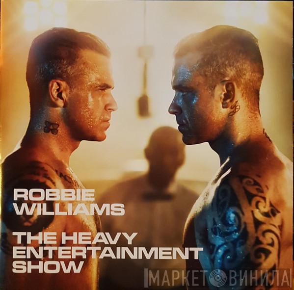 Robbie Williams - The Heavy Entertainment Show