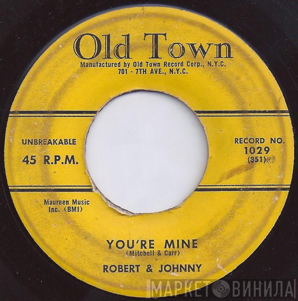  Robert & Johnny  - You're Mine / Million Dollar Bills