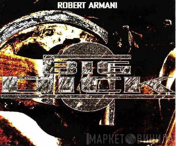 Robert Armani - Big Dick