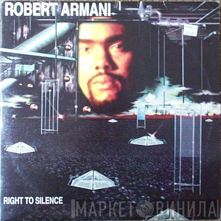 Robert Armani - Right To Silence