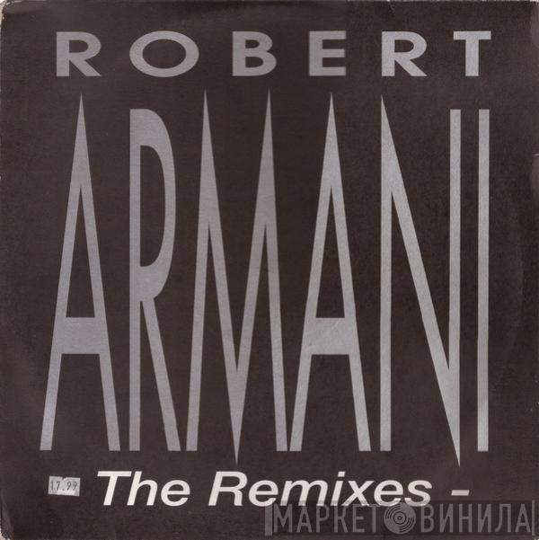 Robert Armani - The Remixes